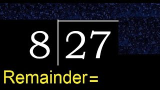 Divide 27 by 8  remainder  quotient  Division with 1 Digit Divisors  How to do division [upl. by Aener404]