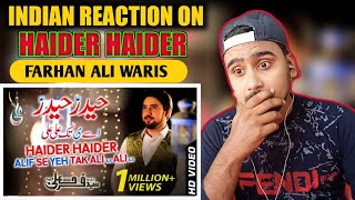 Indian Reacts To Haider Haider  Farhan Ali Waris  Manqabat  Indian Boy Reactions [upl. by Gruber962]