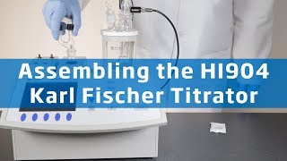 HI904 Karl Fischer Titrator  Whats Included amp Assembly [upl. by Nnav]