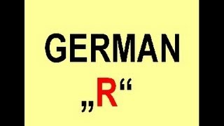 How to pronounce the german quotRquot [upl. by Nnylrats]