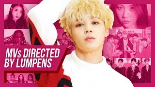 10 Kpop MVs Directed by Lumpens [upl. by Morril]