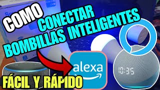 cómo conectar una BOMBILLA o FOCO inteligente a Alexa 2023✅ Cualquier marca🔴 FÁCIL Y RÁPIDO 😱😱 [upl. by Sallee225]