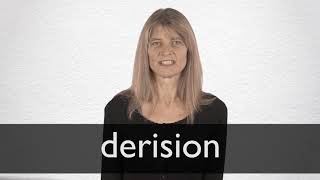 How to pronounce DERISION in British English [upl. by Rosella]