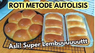 ROTI METODE AUTOLISIS  SUPER LEMBUT [upl. by Anilehs937]