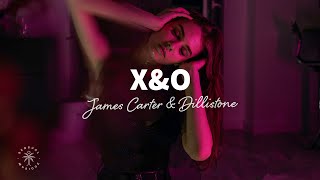 James Carter amp Dillistone  XampO Lyrics [upl. by Tenahs]