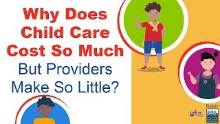 Why Does Child Care Cost So Much Yet Providers Make So Little  Child Care Aware of America [upl. by Yelkcub605]