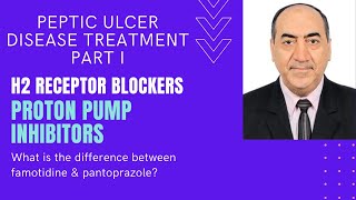 Peptic ulcer treatment  Part I H2 receptor blockers amp proton pump inhibitors [upl. by Towroy]