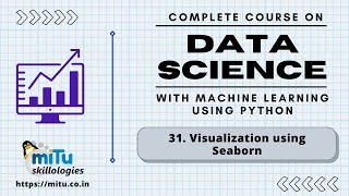 Data Science and Artificial Intelligence Session31 Visualization using Seaborn [upl. by Enneyehc295]