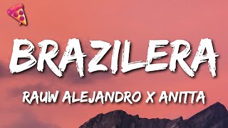 Rauw Alejandro x Anitta  Brazilera [upl. by Sharity]