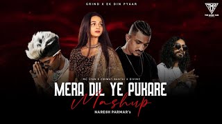 Mc Stan x Mera Dil Ye Pukare Mashup  Grind x Ek Din Pyaar  Divine  Naresh Parmar  Tu Aaja [upl. by Johen913]