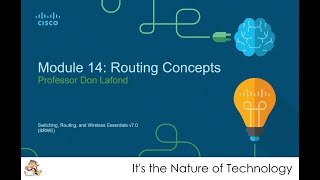 NetAcad SRWE Module 14 Routing Concepts [upl. by Rysler445]