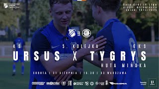 KS Ursus vs Tygrys Huta Mińska  31 sierpnia 2024 r godz 1630 [upl. by Selig]