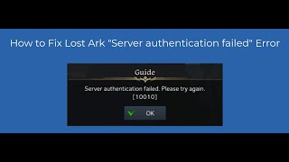 How to Fix Lost Ark quotServer authentication failedquot Error [upl. by Adnirol]