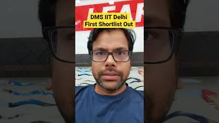 DMS IIT Delhi MBA 202325  First Shortlist Out  Waitlist Movement Coming Soon [upl. by Lacey489]