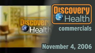 Discovery Health commercials  November 4 2006 [upl. by Steep]