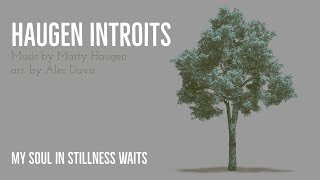 Haugen Introits II My Soul in Stillness Waits  demo with score [upl. by Wenn]