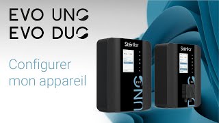 CONFIGURER MON ÉLECTROLYSEUR EVO Uno  EVO DUO  STÉRILOR [upl. by Ready]