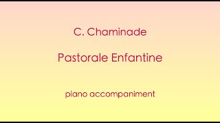 C Chaminade  Pastorale Enfantine Op 12 PIANO ACCOMPANIMENT [upl. by Bowen]