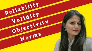 Reliability Validity Objectivity Norms in psychology [upl. by Aicelaf]