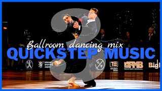 QUICKSTEP MUSIC MIX vol3  Dancesport amp Ballroom Dancing Music [upl. by Aciraj]