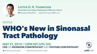 WHOs new in sinonasal tract pathology  Dr Thompson SCPMG ENTPATH [upl. by Alyn]