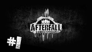 Afterfall Reconquest Episode 1 прохождение 1 ► Постапокалиптическая серость [upl. by Jankey]