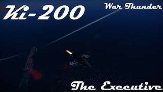 Ki200 in War Thunder  The Executive [upl. by Luttrell725]