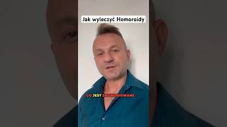 Jak wyleczyć hemoroidy [upl. by Ayrolg]