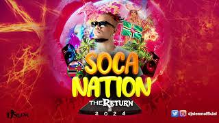 2024 Soca MixPatrice Roberts Kes Voice Farmer Nappy Nailah Blackman Mical Teja By DJ Sleem [upl. by Olbap]