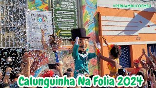 Calunguinha na Folia 2024  Prévias de Olinda [upl. by Drarreg]