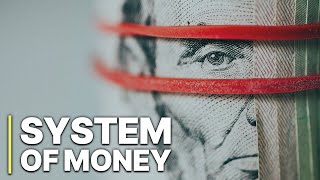 The System of Money  Documentary Money Creation  English  Finance System [upl. by Uriiah]