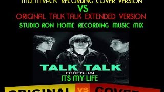 Talk Talk  Its My Life  Instrumental cover version VS original talk talk song version [upl. by Arol]