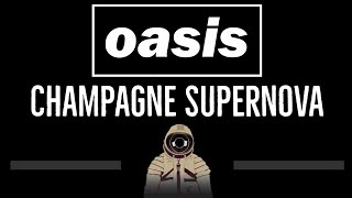 Oasis • Champagne Supernova CC 🎤 Karaoke Instrumental Lyrics [upl. by Placido]