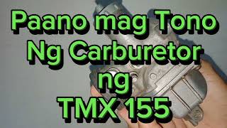 Paano mag Tono Ng Carburador Ng TMX 155 🇵🇭 [upl. by Enela]