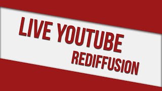 Redif YouTube Live du 27082017 En FR [upl. by Eidaj]