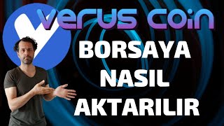 Verus coin Türk borsalarına nasıl gönderilir [upl. by Ariat]