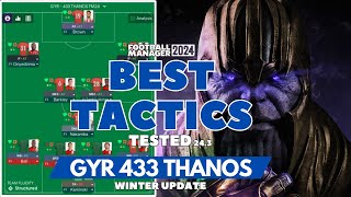 The Best Tactics on FM24 Tested  GYR 433 THANOS Winter Update 243  Football Manager 2024 [upl. by Aisanahta]