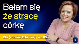 Bałam się że strace córkę  jak odejść od swiadkowiejehowy  320 [upl. by Ruthie669]