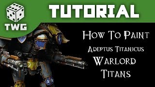 How To Paint A Warlord Titan Warhammer Adeptus Titanicus Tutorial The War Gamer [upl. by Lecroy391]