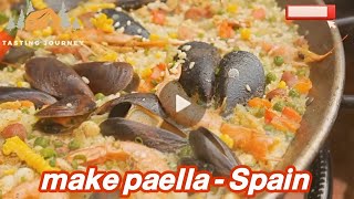 How to make Paella  Spain one of the most famous Spanish dishes [upl. by Eugatnom180]