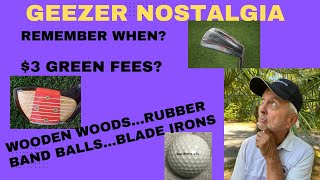 Geezer Tony goes into the past reminisces about golf back in the good old days [upl. by Magdaia]