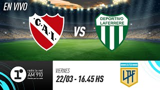 INDEPENDIENTE VS LAFERRERE  EN VIVO  COPA ARGENTINA [upl. by Eadwine]