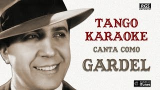 Melodia de Arrabal Cantá como Carlos Gardel Tango karaoke [upl. by Anneirda]