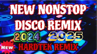 NEW NONSTOP DISCO REMIX 20242025  HARDTEK REMIX 🔥🎧 [upl. by Anek]