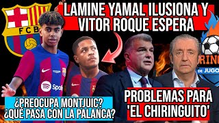 💣 ÚLTIMA HORA BARÇA BOMBA VITOR ROQUE  LAMINE YAMAL  KESSÍE  XAVI Y NEYMAR  EL CHIRINGUITO [upl. by Ysirhc]