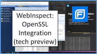 WebInspect OpenSSL Integration tech preview [upl. by Einnaffit]