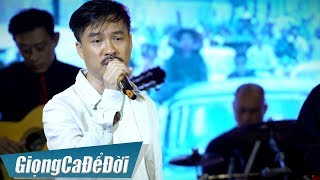 Xa Anh Rồi  Quang Lập  GIỌNG CA ĐỂ ĐỜI [upl. by Demetre]