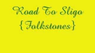 Road To Sligo  Folkstones [upl. by Inalaeham702]