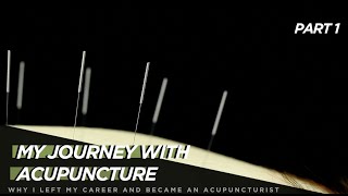 Understanding Acupuncture Part One Why I became an acupuncturist [upl. by Homans419]