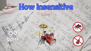 How Insensitive  150 bpm Bossa Chord Sheet  Drums NO BASS NO PIANO 30 min PlayAlong [upl. by Severen]